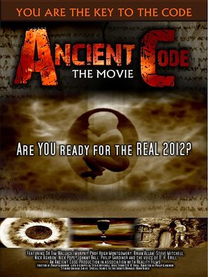 Ancient Code: Are You Ready for the Real 2012?'s poster