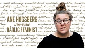 Ane Høgsberg: Dårlig Feminist's poster