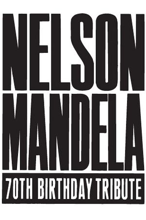 Nelson Mandela 70th Birthday Tribute's poster