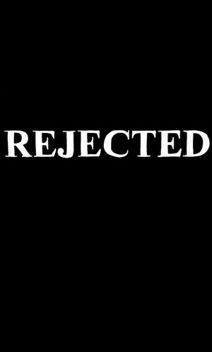 Rejected's poster