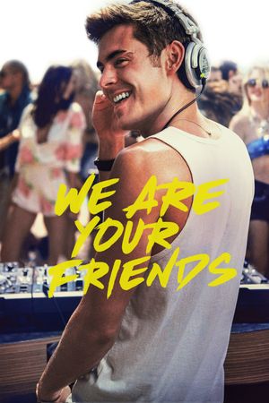 We Are Your Friends's poster