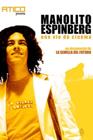 Manolito Espinberg: une vie de cinéma's poster