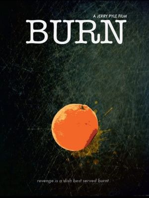 Burn's poster