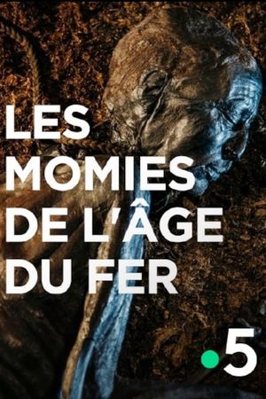 Les momies de l'âge du fer's poster