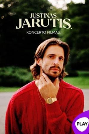 Justinas Jarutis. Koncerto filmas's poster