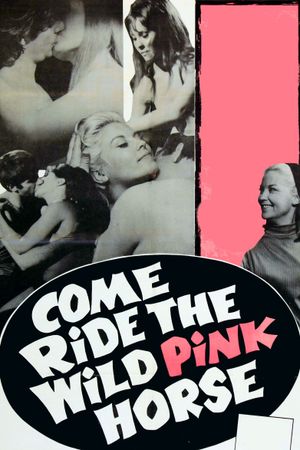 Come Ride the Wild Pink Horse's poster