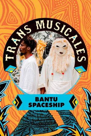 Bantu Spaceship en concert aux Trans Musicales de Rennes 2023's poster