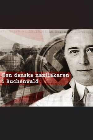 Den danske nazilæge i Buchenwald's poster