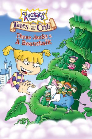Rugrats: Tales from the Crib: Three Jacks & A Beanstalk's poster