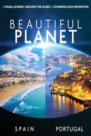 Beautiful Planet - Spain & Portugal's poster