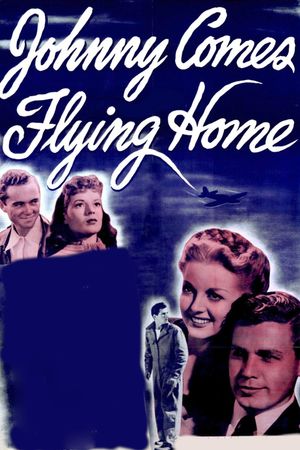 Johnny Comes Flying Home's poster