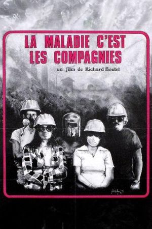 La maladie c'est les compagnies's poster