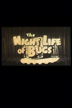 Night Life of the Bugs's poster