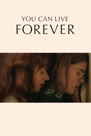 You Can Live Forever's poster