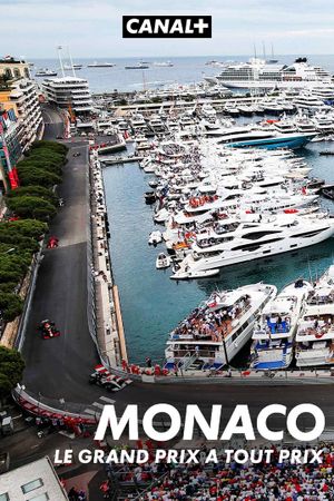 Monaco, le Grand Prix à tout prix's poster