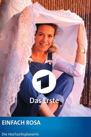 Einfach Rosa - Die Hochzeitsplanerin's poster