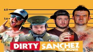 Dirty Sanchez: The Movie's poster