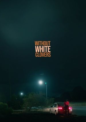 Without White Clovers's poster