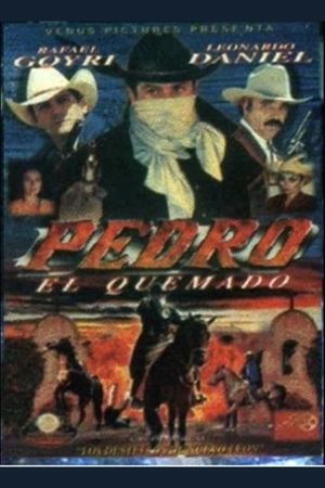 Pedro el quemado's poster