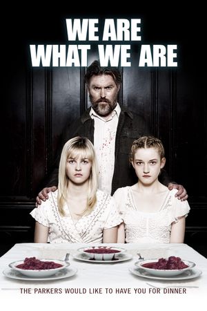 We Are What We Are's poster