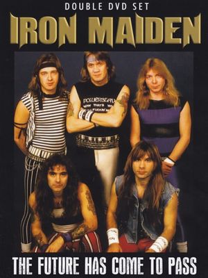 Iron Maiden: The Future Has Come to Pass's poster