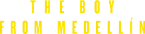 The Boy from Medellín's poster