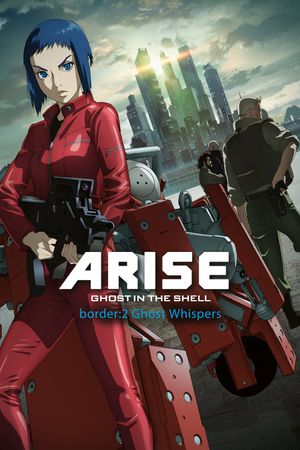 Ghost in the Shell: Arise - Border 2: Ghost Whispers's poster