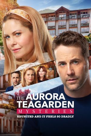 Aurora Teagarden Mysteries: Reunited and It Feels So Deadly's poster