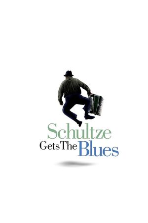 Schultze Gets the Blues's poster