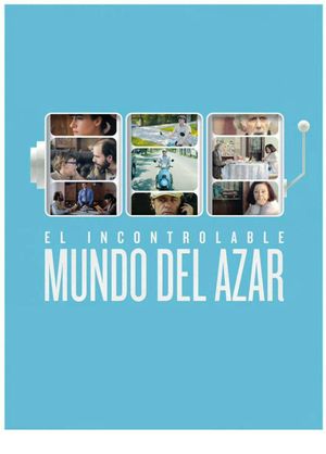 El incontrolable mundo del azar's poster