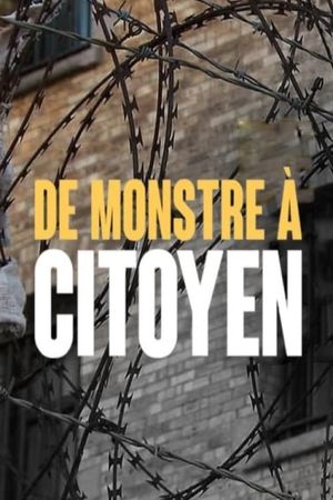 De monstre à citoyen's poster