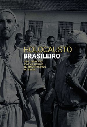 Holocausto Brasileiro's poster
