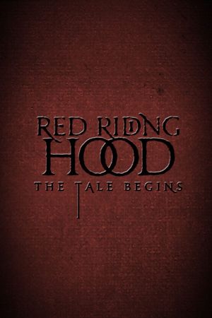 Red Riding Hood: The Tale Begins's poster