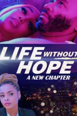 Life Without Hope 2's poster