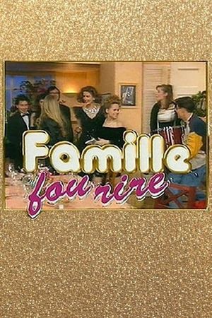 Famille fou rire's poster