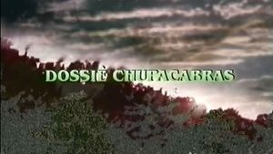 Dossiê Chupacabras's poster