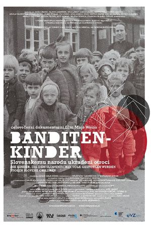 Banditenkinder - slovenskemu narodu ukradeni otroci's poster