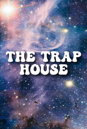 The Trap House's poster