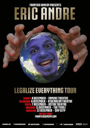 Eric Andre: Legalize Everything's poster