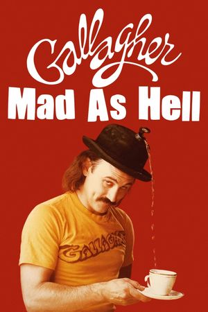 Gallagher: Mad As Hell's poster