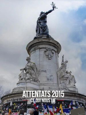 Attentats 2015, ce qui nous lie's poster