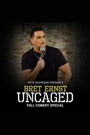 Bret Ernst: Uncaged's poster