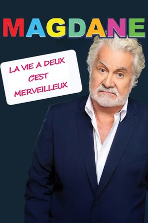 Roland Magdane : La vie à deux c'est merveilleux's poster