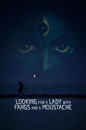 Looking for a Lady with Fangs and a Moustache's poster