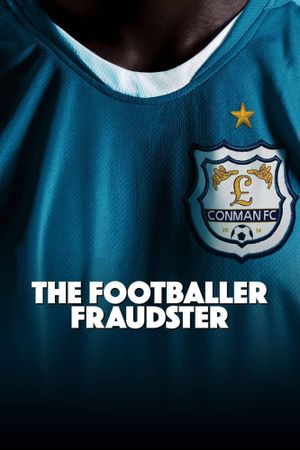 The Football Fraudster's poster