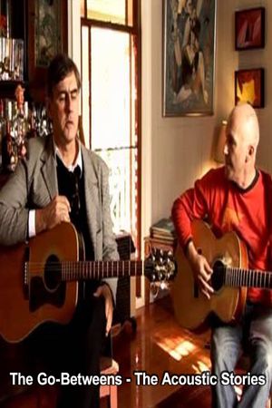 The Go-Betweens - The Acoustic Stories's poster