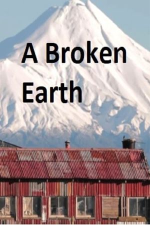 A Broken Earth - The Documentary's poster