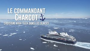 Le Commandant Charcot, croisière hi-tech dans les glaces's poster