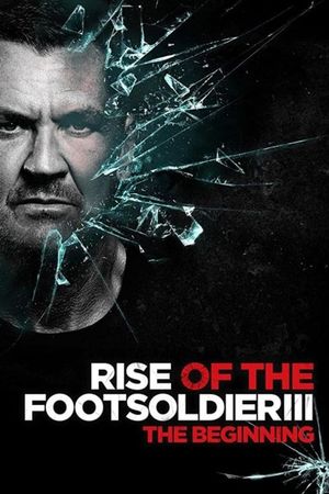 Rise of the Footsoldier 3's poster