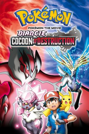 Pokémon the Movie: Diancie and the Cocoon of Destruction's poster image